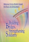 Mindanao Young People’s Summit for Peace and Development (Building Bridges, Strengthening Solidarity)